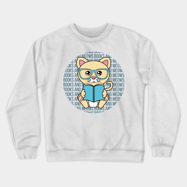 All I Need is books and cats, books and cats, books and cats lover Crewneck Sweatshirt by JS ARTE